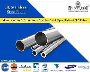 SHUBHLAXMI METALS Round EIL Approved Stainless Steel Seamless Polished Pipes, For Industrial, Thickness: 1 Mm To 18 Mm