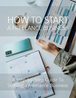 How To Start a Freelance Business