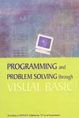 Programming And Problem Solving Through Visual Basic Book
