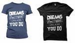 Dreams T Shirt