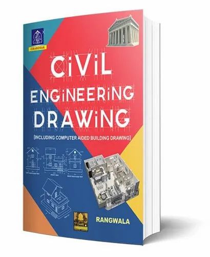 Rangwala Civil Engineering Drawing, 3rd Edition 2017
