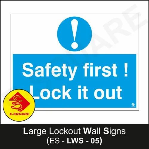 Large Lockout Wall Signs- Safety First