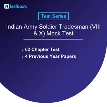 Indian Army Soldier Tradesman (VIII & X) Mock Test